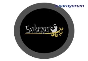 Evkuşu Bayilik Veriyor Bayilik